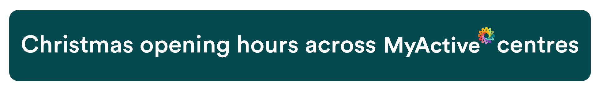 Christmas Opening Hours Across MyActive Centres